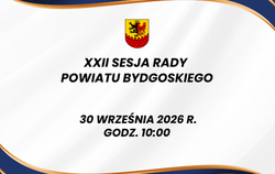 Zdjęcie do XXII Sesja Rady Powiatu Bydgoskiego