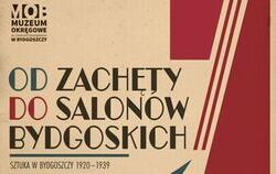 Zdjęcie do Od Zachęty do Salon&oacute;w Bydgoskich. Sztuka w Bydgoszczy...