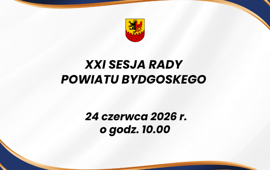 Zdjęcie do XXI SESJA RADY POWIATU BYDGOSKEGO - 24 CZERWCA 2026 R.