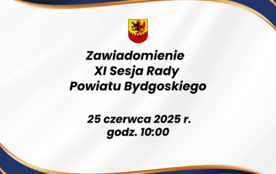 Zdjęcie do XI Sesja Rady Powiatu Bydgoskiego