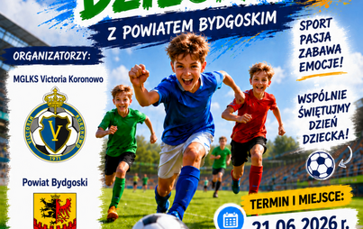Zdjęcie do Piłkarski Dzień Dziecka z Powiatem Bydgoskim już 21 czerwca w Koronowie!