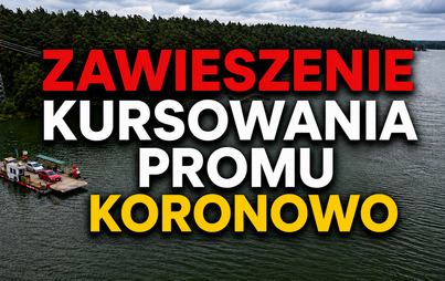 Zdjęcie do Zawieszenie kursowania Promu Koronowo 