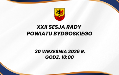 Zdjęcie do XXII Sesja Rady Powiatu Bydgoskiego