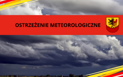 Zdjęcie do Ostrzeżenie meteorologiczne burze 10-11 lipca 2024 r.!