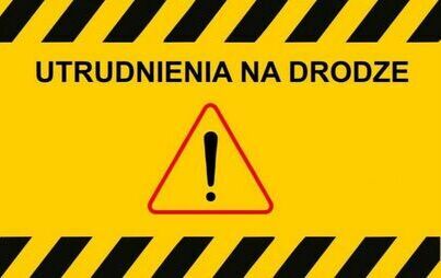 Zdjęcie do Utrudnienia w ruchu w ciągu drogi powiatowej 1529c