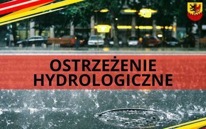 Zdjęcie do Ostrzeżenie hydrologiczne